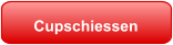 Cupschiessen