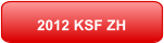 2012 KSF ZH