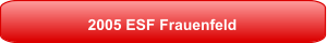 2005 ESF Frauenfeld