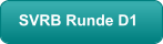 SVRB Runde D1