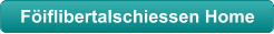Föiflibertalschiessen Home