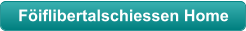 Föiflibertalschiessen Home