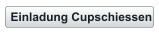 Einladung Cupschiessen