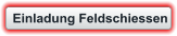 Einladung Feldschiessen