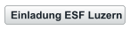 Einladung ESF Luzern