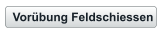 Vorübung Feldschiessen