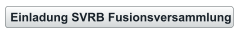 Einladung SVRB Fusionsversammlung