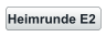 Heimrunde E2