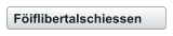 Föiflibertalschiessen