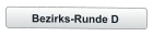 Bezirks-Runde D