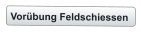Vorübung Feldschiessen