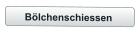 Bölchenschiessen