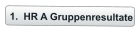 	1.	HR A Gruppenresultate