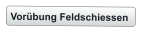 Vorübung Feldschiessen