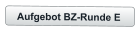 Aufgebot BZ-Runde E