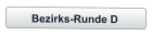 Bezirks-Runde D