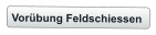 Vorübung Feldschiessen