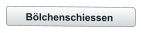 Bölchenschiessen