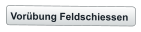 Vorübung Feldschiessen