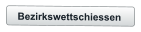 Bezirkswettschiessen