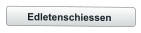Edletenschiessen