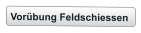 Vorübung Feldschiessen