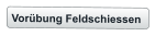 Vorübung Feldschiessen