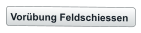 Vorübung Feldschiessen