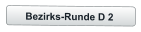 Bezirks-Runde D 2