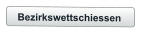 Bezirkswettschiessen