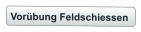 Vorübung Feldschiessen