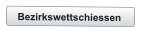 Bezirkswettschiessen