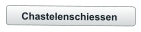 Chastelenschiessen