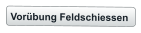 Vorübung Feldschiessen