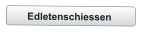 Edletenschiessen