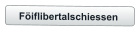 Föiflibertalschiessen