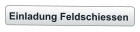 Einladung Feldschiessen