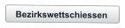 Bezirkswettschiessen