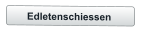 Edletenschiessen