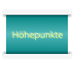 Höhepunkte