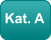 Kat. A