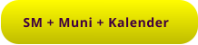 SM + Muni + Kalender