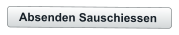 Absenden Sauschiessen