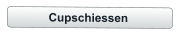 Cupschiessen