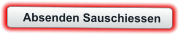 Absenden Sauschiessen