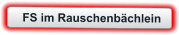 FS im Rauschenbächlein