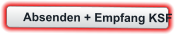 Absenden + Empfang KSF