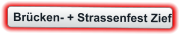 Brücken- + Strassenfest Zief