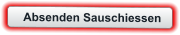 Absenden Sauschiessen