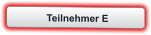 Teilnehmer E